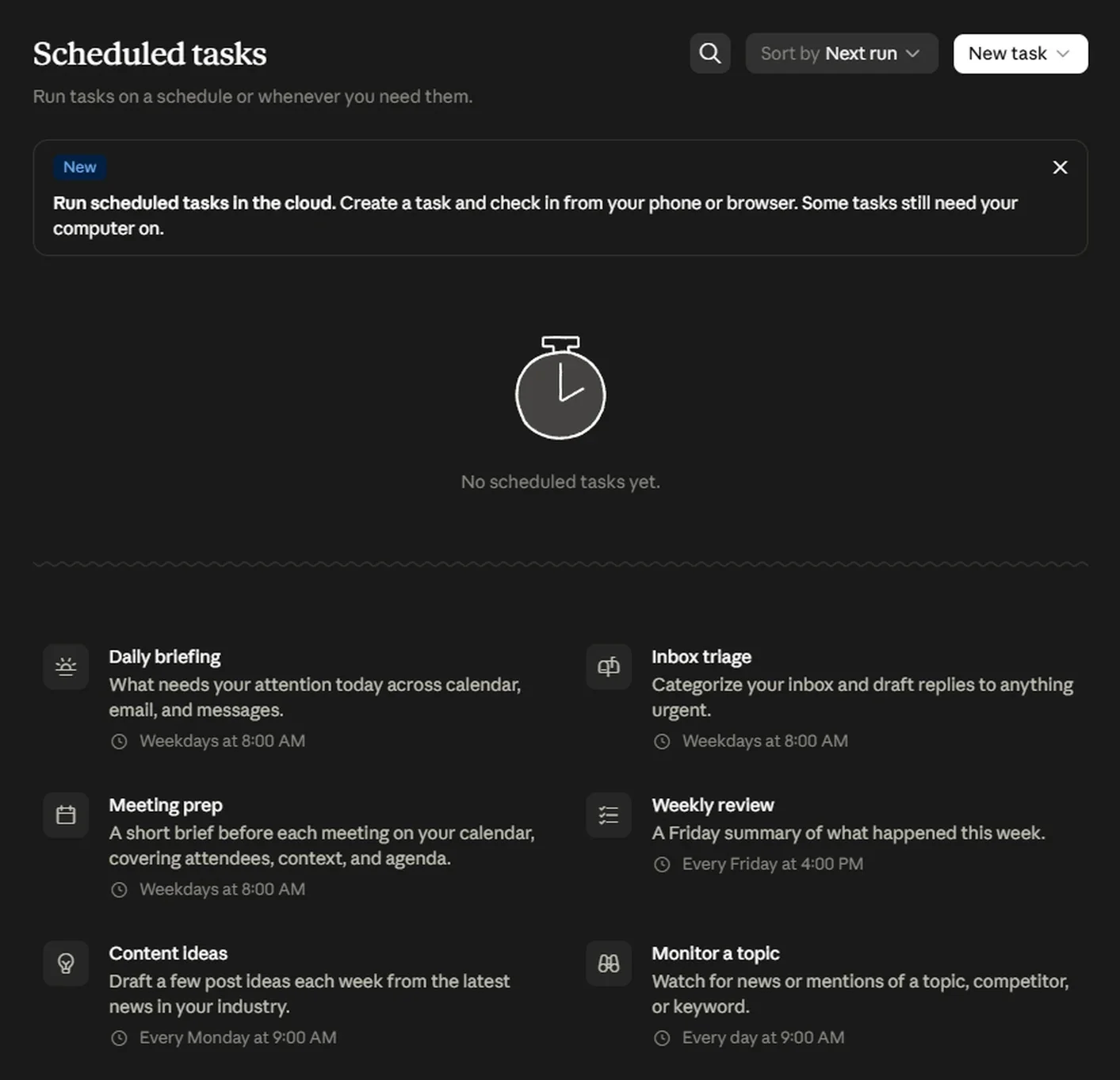 The Scheduled tasks page in Claude, showing a banner about running scheduled tasks in the cloud, an empty task list, and six built-in templates: daily briefing, inbox triage, meeting prep, weekly review, content ideas, and monitor a topic, each with a set cadence.