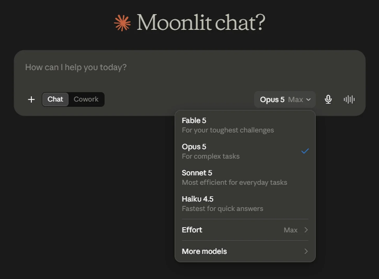 The Claude model picker open in the message box, listing Fable 5 for your toughest challenges, Opus 5 for complex tasks and currently selected, Sonnet 5 most efficient for everyday tasks, and Haiku 4.5 fastest for quick answers, followed by an Effort row set to Max.